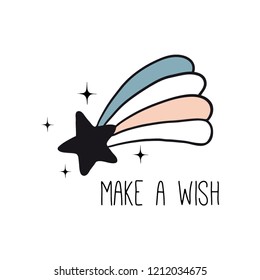 Make a wish. Inspirational quote with star.  Vector witch magic design print with text. Hand drawn, doodle, sketch magician illustration. Witchcraft symbol. Perfect for posters, cards, stickers