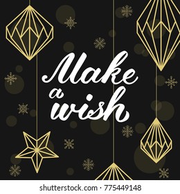 Make a wish! Postcard design with lettering and hand drawn pine branches, cones, decorations.