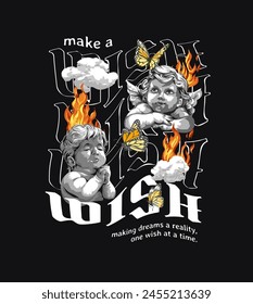 make a wish slogan with boy angels and butterflies on fire hand drawn vector illustration on black background