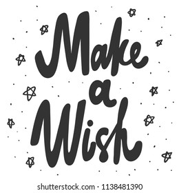 Make a wish. Sticker for social media content. Vector hand drawn illustration design. Bubble pop art comic style poster, t shirt print, post card, video blog cover