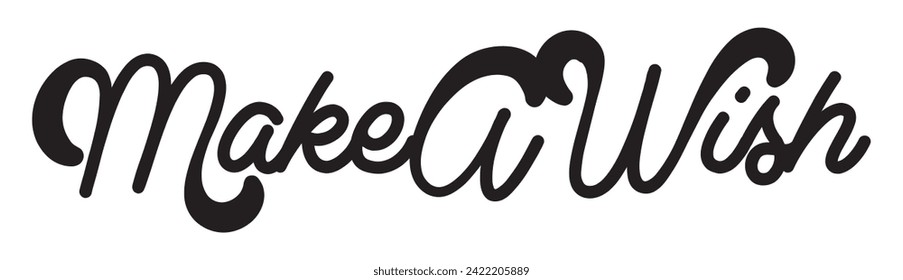 make a wish text on white background.