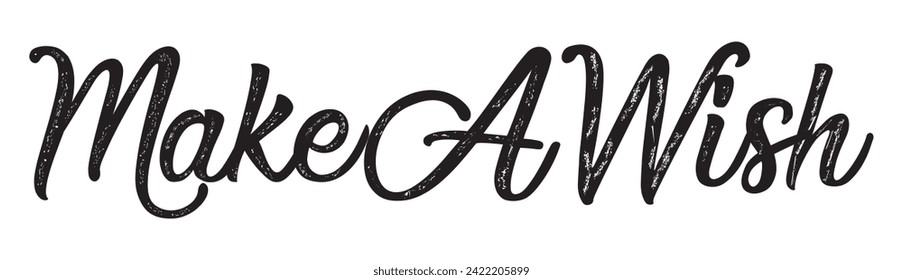 make a wish text on white background.