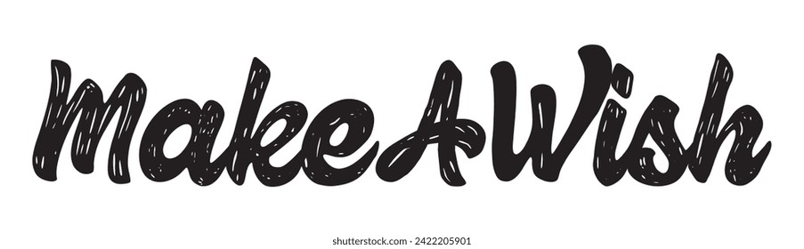 make a wish text on white background.