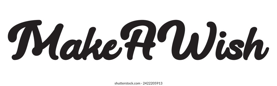 make a wish text on white background.