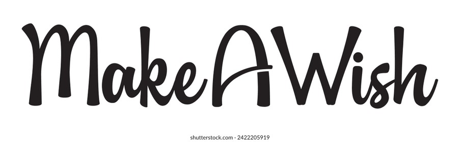 make a wish text on white background.