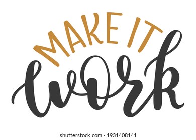 Icono del logotipo del marcado manuscrito Make It Work. Frases de invierno vectoriales elementos para planner, calénder, organizador, tarjetas, carteles, afiches, tazas, álbumes, cajas de almohadas.