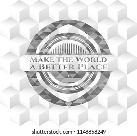 Make the World a Better Place grey emblem with geometric cube white background