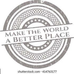 Make the World a Better Place with rubber seal texture