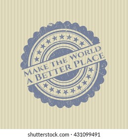 Make the World a Better Place rubber texture