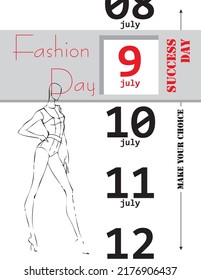 Make your choice and choose Fashion Day in july. Vector poster.