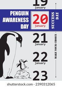 Make your choice and choose Penguin Awareness Day in January. Vector poster.