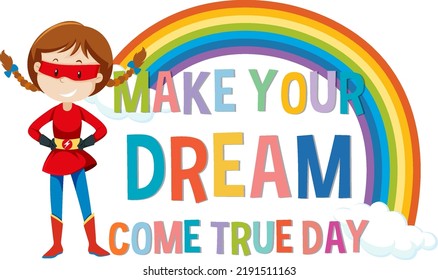 Make Your Dream Come True Day Logo Concept illustration