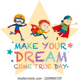 Machen Sie Ihren Traum wahr-Tag Logo-Design-Illustration