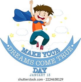 Make Your Dream Come True Day Banner Design illustration