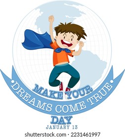 Make Your Dream Come True Day Banner Design illustration