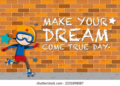 Make Your Dream Come True Day Banner Design illustration