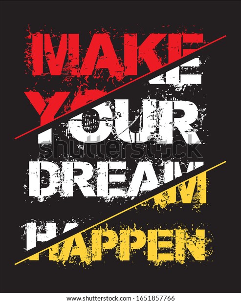 Make Your Dream Happen Typography Print Stock Vector (Royalty Free ...