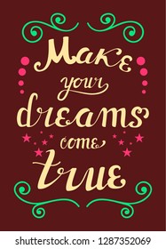 Make your dreams come true postcard with handmade lettering and isolated elements