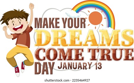 Make your dreams come true day banner design illustration