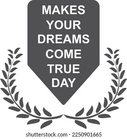 Hacer que tus sueños se hagan realidad el día, el símbolo de la celebración Dreams Come True Day vector negro