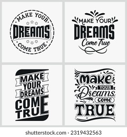 Haz que tus sueños se hagan realidad diseño de camisetas de tipografía, diseño de camisetas de tipografía inspiradora