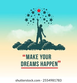 Make Your Dreams Happen. Daily Quotes, Inspirational Quotes Poster, Wall Mural, Wall art