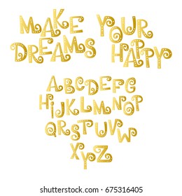 Make your dreams happy. Font. Letters with holes. English alphabet. Isolated vector objects on white background.