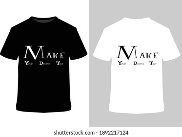 make your dreams  true t shirt design.creative t shirt design idea.dreams t shirt design.creative idea.