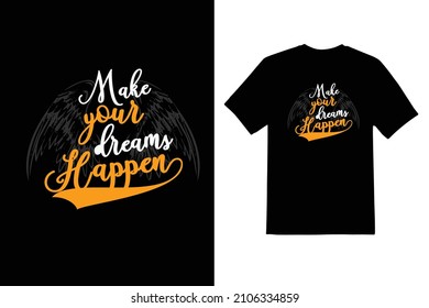 make your dreams typeface vector t shirt design 