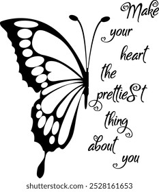 Make Your Heart The Prettiest Thing About You Butterfly Digital EPs Vector graphics File