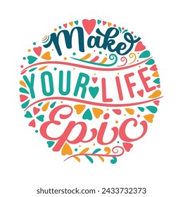 Haz Tu Vida Epic Lettering Motivational Diseño De Camiseta