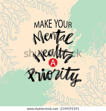 Make your mental health a priority. Poster quote.