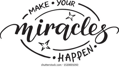 Make your miracles happen - handwritten illustration with inspirational quote, brush pen lettering oval composition with stars