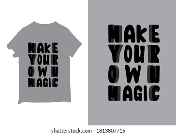 Make your own magic new awesome typography black color Halloween t shirt design and social media post