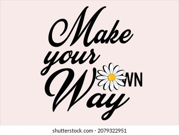 make your own way quote flower design margarita 
mariposa
stationery,mug,t shirt,phone case fashion slogan  style spring summer sticker and etc Tawny Orange Monarch Butterfly