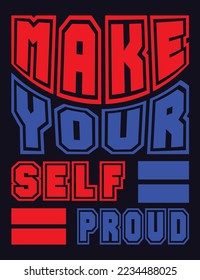 Make your self proud Typography
