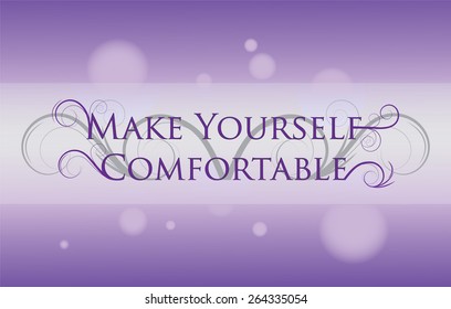 Make yourself comfortable design, decoration style