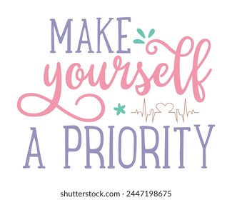 make yourself a priority design