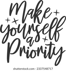 Make Yourself A Priority - Mental Health Awareness