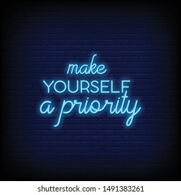 Make Yourself a Priority in neon signs. modern quote inspiration and motivation in neon style