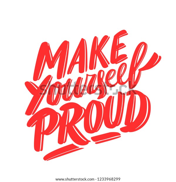 Make Yourself Proud Motivational Poster Vector Stock Vector (Royalty ...