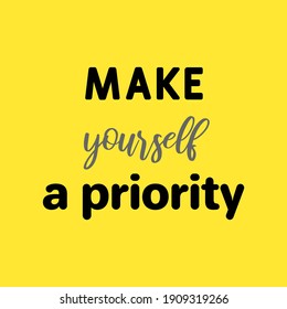 Make Yourself Your Priority Motivational Girl Stock Vector (Royalty ...