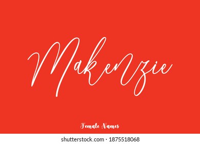 Makenzie-Female-Name Typescript-Cursive-Kalligrafie auf rotem Hintergrund
