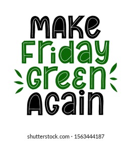 Maker friday Green again. Sale shop typography. Shopping sticker.