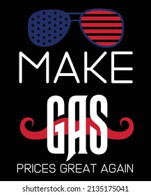 Makes Gas Prices Great Again