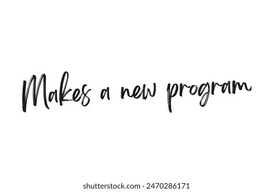 Makes a new program Inspirational and motivational quotes, typography, fashion, art, designs: for prints, posters, cards, t shirt, coffee mug hoodies etc.