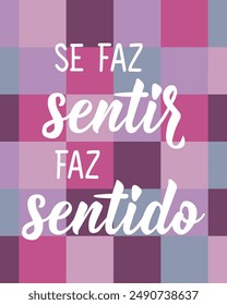 If it makes sense, it makes sense in Portuguese. Greeting card with hand-drawn lettering.