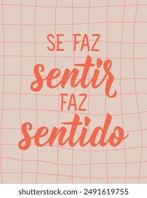 If it makes sense, it makes sense in Portuguese. Greeting card with hand-drawn lettering.