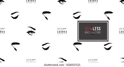 Makeup artist background. Vector seamless pattern with mascara wand, life is short but your lashes shouldn't be text, woman open and close eyes. Hand drawn fashion illustration in watercolor style.