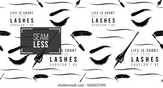 Makeup artist background. Vector seamless pattern with life is short but your lashes shouldn't be text, mascara wand, eyeliner stroke, woman close eye. Hand drawn fashion art in watercolor style.